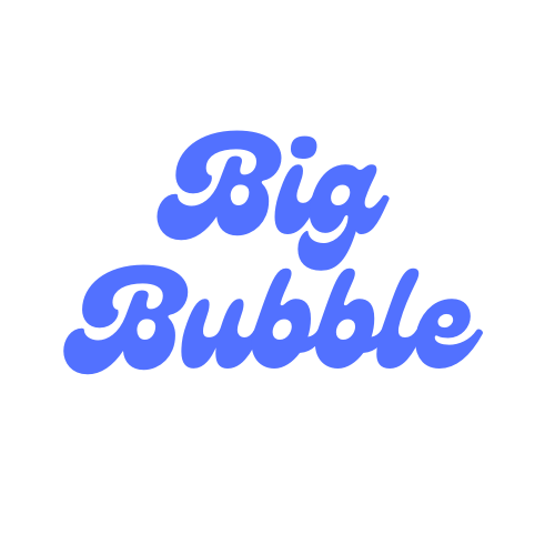 Big Bubble